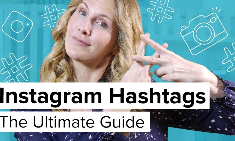 The Ultimate Guide to Making Your Instagram Hashtag More Effective