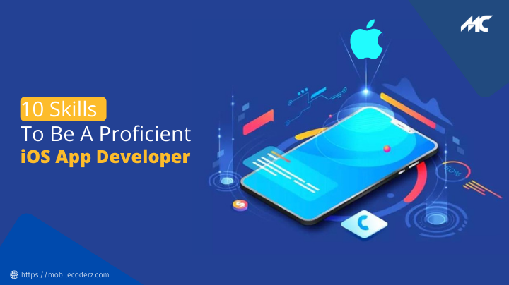 10 Skills To Be A Proficient iOS app Developer